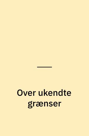 Over ukendte grænser