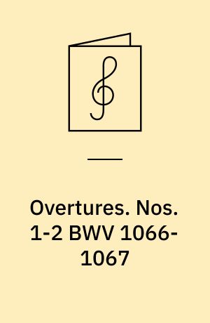 Overtures. Nos. 1-2 BWV 1066-1067