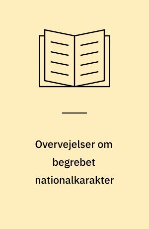 Overvejelser om begrebet nationalkarakter
