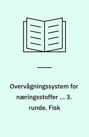 Overvågningssystem for næringsstoffer ... 3. runde. Fisk