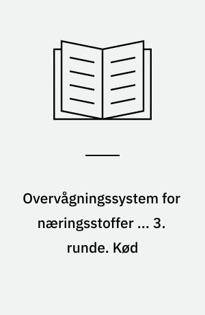 Overvågningssystem for næringsstoffer ... 3. runde. Kød