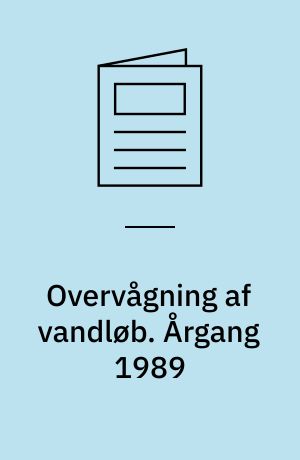 Overvågning af vandløb. Årgang 1989