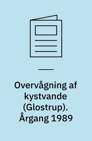 Overvågning af kystvande (Glostrup). Årgang 1989