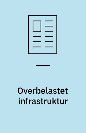 Overbelastet infrastruktur