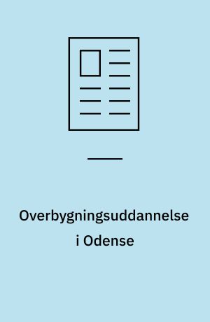 Overbygningsuddannelse i Odense