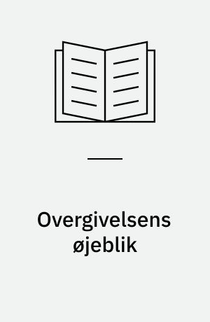 Overgivelsens øjeblik