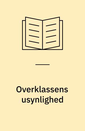 Overklassens usynlighed