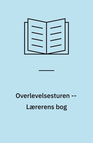 Overlevelsesturen -- Lærerens bog