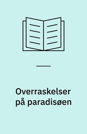 Overraskelser på paradisøen: En lærer kommer til byen