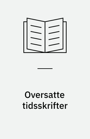 Oversatte tidsskrifter : en fortegnelse over perm-til-perm oversættelser af russiske o.a. tidsskrifter