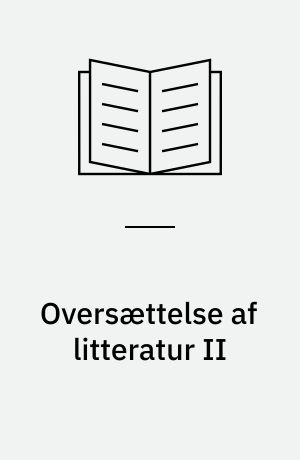 Oversættelse af litteratur II