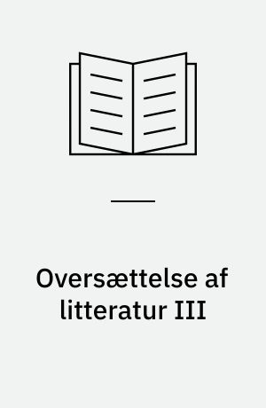 Oversættelse af litteratur III