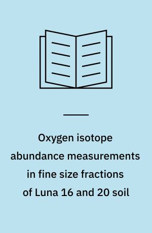 Oxygen isotope abundance measurements in fine size fractions of Luna 16 and 20 soil