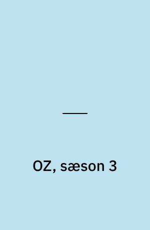 OZ, sæson 3