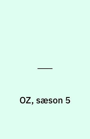 OZ, sæson 5