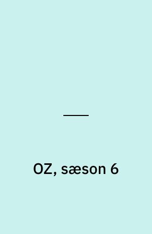OZ, sæson 6