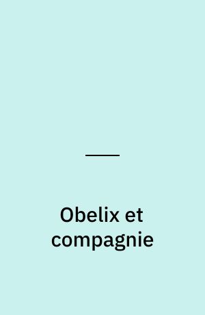 Obelix et compagnie