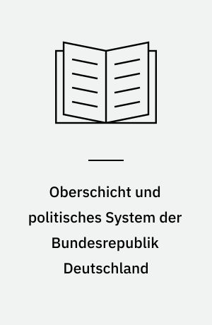 Oberschicht und politisches System der Bundesrepublik Deutschland : Soziale Mobilität und Karrieremuster von 800 Inhabern von Spitzenpositionen der westdeutschen Gesellschaft
