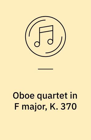 Oboe quartet in F major, K. 370