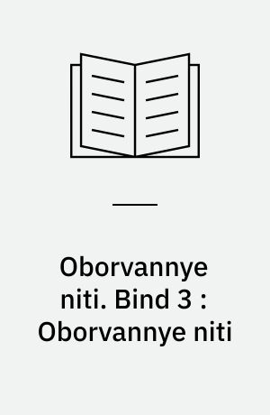 Oborvannye niti. Bind 3 : Oborvannye niti