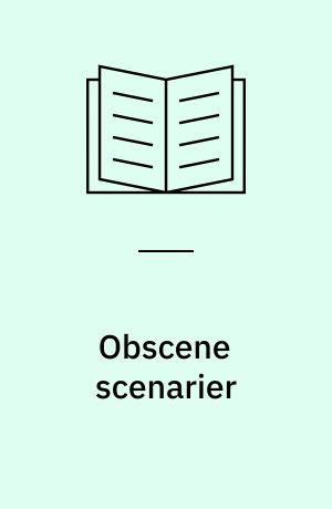 Obscene scenarier
