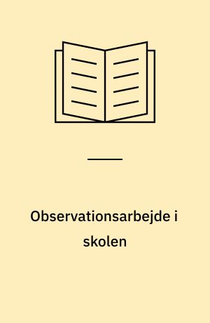 Observationsarbejde i skolen