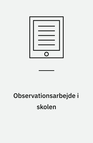 Observationsarbejde i skolen