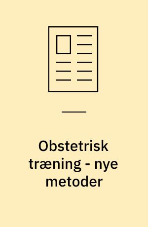 Obstetrisk træning - nye metoder