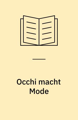 Occhi macht Mode : Anleitungen für 26 Modelle