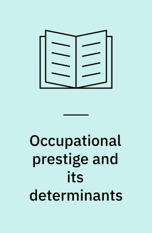 Occupational prestige and its determinants : the case of Finland