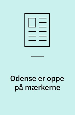 Odense er oppe på mærkerne