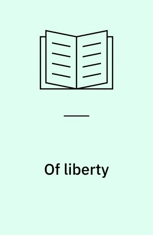 Of liberty : supplement to: Philosophy, 1983