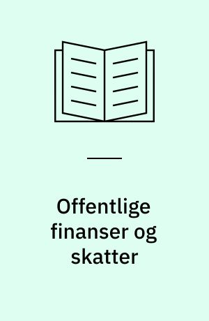 Offentlige finanser og skatter