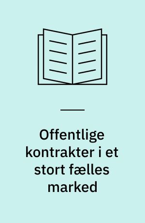 Offentlige kontrakter i et stort fælles marked