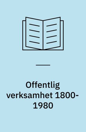 Offentlig verksamhet 1800-1980