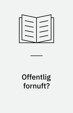 Offentlig fornuft? : videnskab, journalistik og samfundsmæsig praksis