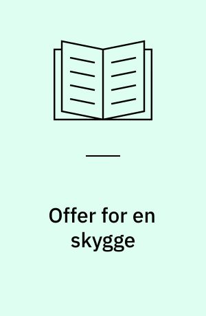 Offer for en skygge : spændingssroman