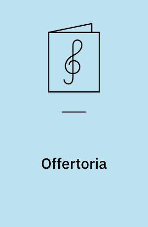 Offertoria : totius anni : z pierwodruku i transkrypcij Zdzisława Jachimeckiego wydał Władysław Malinowski : 1-3