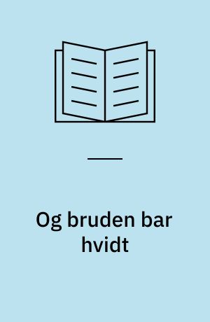 Og bruden bar hvidt