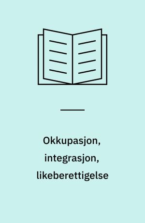 Okkupasjon, integrasjon, likeberettigelse : En analyse av Tysklandsproblemet