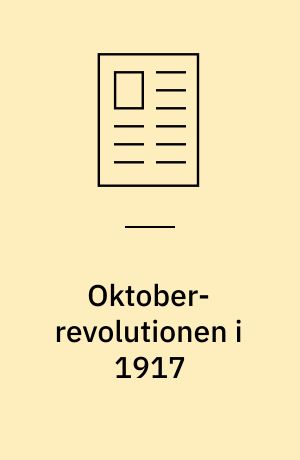 Oktober-revolutionen i 1917 : en revolution i strategisk kultur