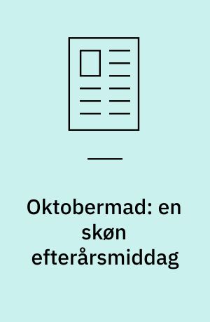 Oktobermad: en skøn efterårsmiddag