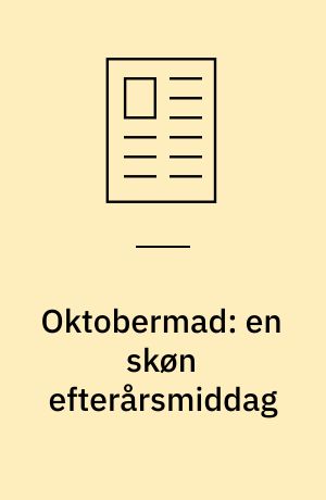 Oktobermad: en skøn efterårsmiddag