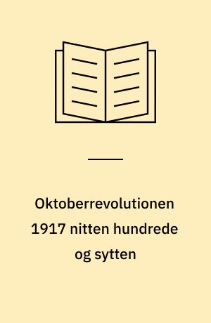 Oktoberrevolutionen 1917 nitten hundrede og sytten