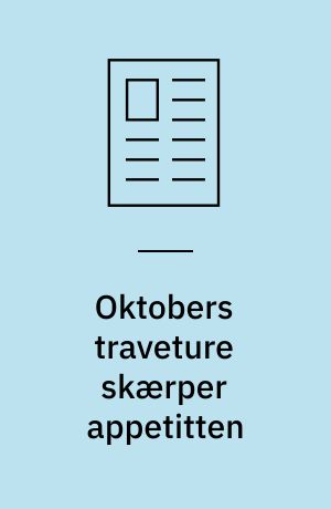 Oktobers traveture skærper appetitten
