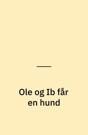 Ole og Ib får en hund