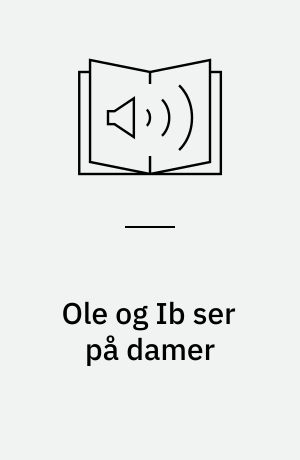 Ole og Ib ser på damer
