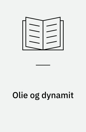 Olie og dynamit