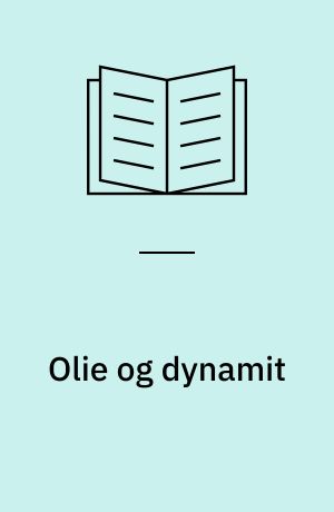 Olie og dynamit