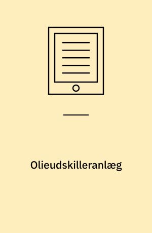 Olieudskilleranlæg : vejledning i projektering, dimensionering, udførelse og drift